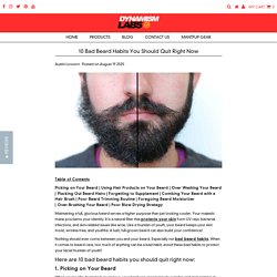 10 Bad Beard Habits You Should Quit Right Now – Dynamism Labs