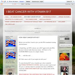HOW I BEAT CANCER WITH B17