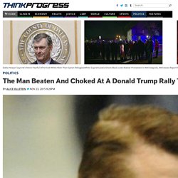 The Man Beaten And Choked At A Donald Trump Rally Tells His Story