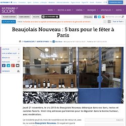 Beaujolais Nouveau : 5 bars pour le fêter à Paris