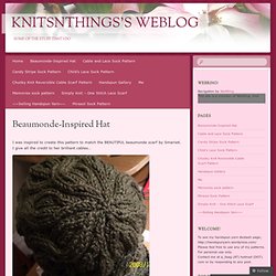 Beaumonde-Inspired Hat « Knitsnthings’s Weblog