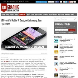 50 Beautiful Mobile UI Design with Amazing User Experience
