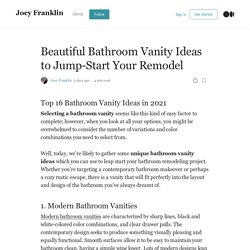 Beautiful Bathroom Vanity Ideas to Jump-Start Your Remodel