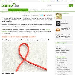 Round Brocade Knot - Beautiful Knot that Can be Used as Bracelet