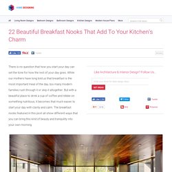 22 Beautiful Breakfast Nooks That Add To Your Kitchen's Charm