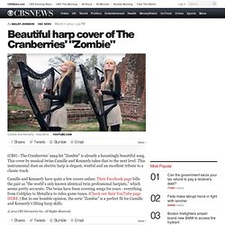 Beautiful harp cover of The Cranberries' "Zombie" - The Feed Blog