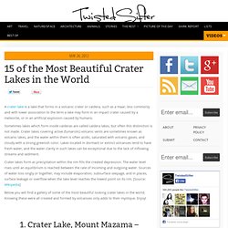 15 of the Most Beautiful Crater Lakes in the World