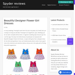 Beautiful Designer Flower Girl Dresses