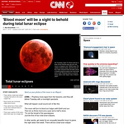 NASA: Beautiful blood moon, when lunar eclipse comes Tuesday