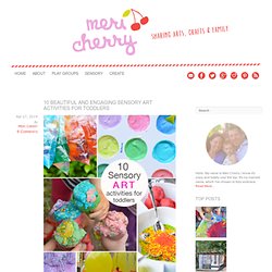10 Beautiful and Engaging Sensory Art Activities for Toddlers - Meri Cherry