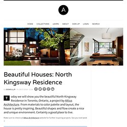 Beautiful Houses: North Kingsway Residence