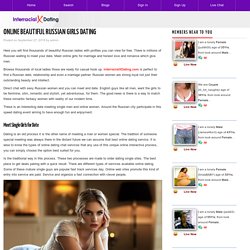 Online Beautiful Russian Girls Dating - Interracialxdating.com