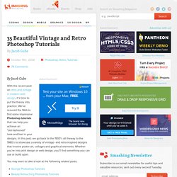 35 Beautiful Vintage and Retro Photoshop Tutorials