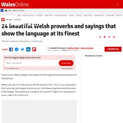 24 beautiful Welsh proverbs and sayings that show the language at its finest