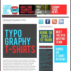 250 Beautiful Typography T-shirts