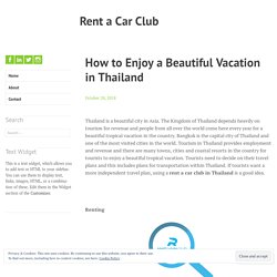 How to Enjoy a Beautiful Vacation in Thailand