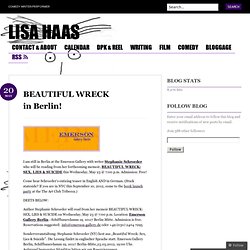 BEAUTIFUL WRECK in Berlin! « LISA HAAS