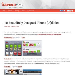 10 Beautifully Designed iPhone [UI]tilities