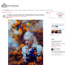 Fantasy-Inspired Portraits of Beautifully Surreal Women