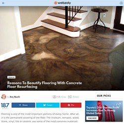 Reasons To Beautify Flooring With Concrete Floor Resurfacing