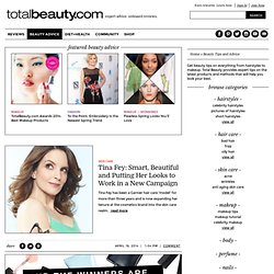 Beauty Tips - Get free advice and beauty tips at Total Beauty