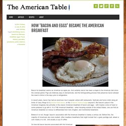 How Bacon and Eggs Became the American Breakfast