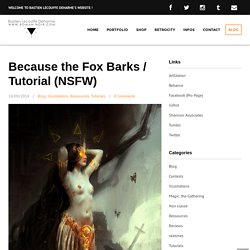Because the Fox Barks / Tutorial (NSFW)