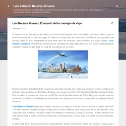 Luis Becerra Jimenez: El secreto de los consejos de viaje