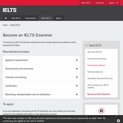 Become an IELTS Examiner