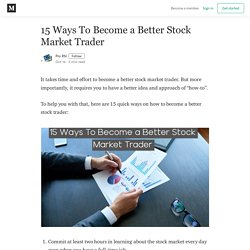 15 Ways To Become a Better Stock Market Trader - Pro RSI - Medium