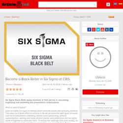 Become a Black Belter in Six Sigma at CBIS