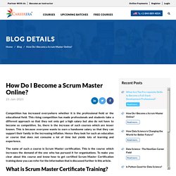 How Do I Become a Certified Scrum Master Online? Careerera