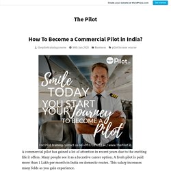 How To Become a Commercial Pilot in India? – The Pilot