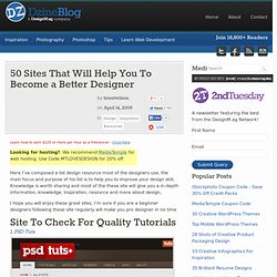 50 Sites That Will Help You To Become a Better Designer at DzineBlog