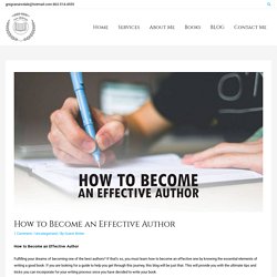 How to Become an Effective Author - Greg Van Arsdale