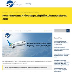 How To Become A Pilot: Steps, Eligibility, License, Salary & Jobs