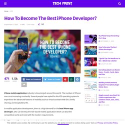 How To Become The Best iPhone Developer? - Tech Frest