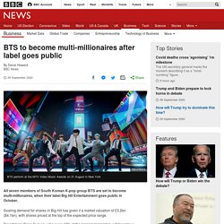 BTS to become multi-millionaires after label goes public