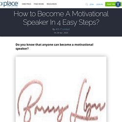 How to Become A Motivational Speaker In 4 Easy Steps?