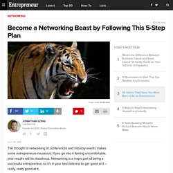 Become a Networking Beast by Following This 5-Step Plan