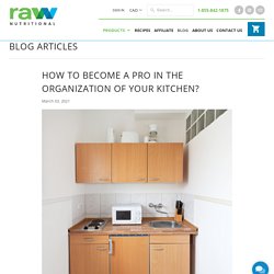 How to Become a Pro in the Organization of Your Kitchen?