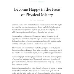 Become Happy in the Face of Physical Misery