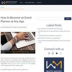 How to Become an Event Planner at Any Age