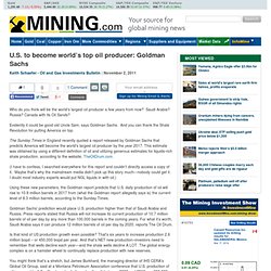U.S. to become world’s top oil producer: Goldman Sachs - MINING.com