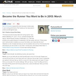Become the Runner You Want to Be in 2013: March