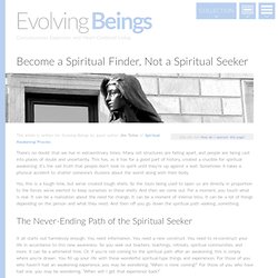 Difference between a Spiritual Finder & a Spiritual Seeker