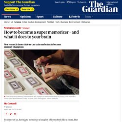 How to become a super memorizer – and what it does to your brain