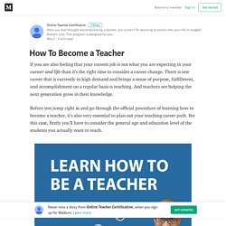 How To Become a Teacher