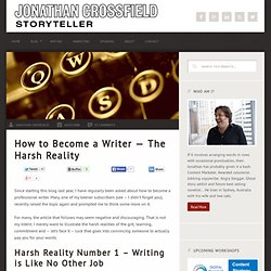How to Become a Writer — The Harsh Reality