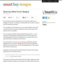 Becoming a Better Human, Blogging